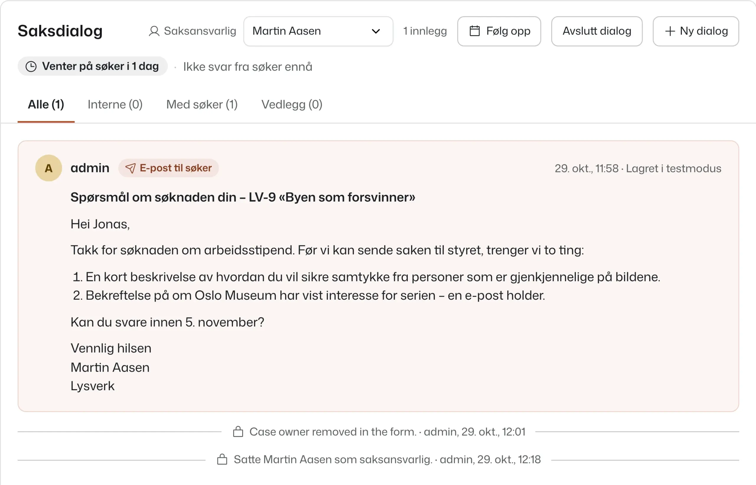 Dialog som venter på svar fra søker, med saksansvarlig, Følg opp og Avslutt dialog